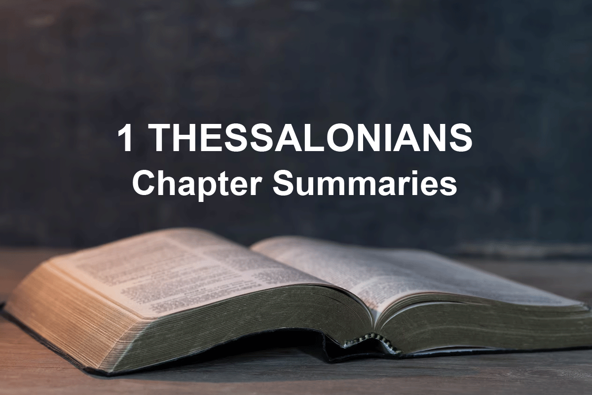 1 Thessalonians Chapter Summaries