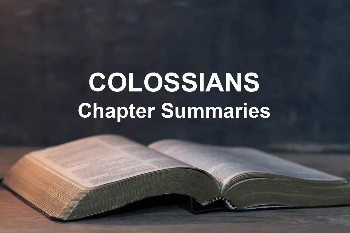 Colossians Chapter Summaries (1-4)